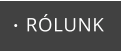 RÓLUNK